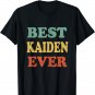 Best Kaiden Ever Shirt Funny Personalized First Name Kaiden T-Shirt