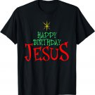 Happy Birthday Jesus Christmas Happy Birthday Jesus T-Shirt