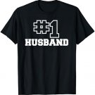 Number One Husband No. 1 Best Spouse #1 Hubby Funny T-Shirt