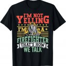 Fireman Apparel Funny Firefighter Firefighting for Men T-Shirt
