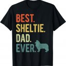 Best Sheltie Dad Ever Dog Daddy Father's Day T-Shirt