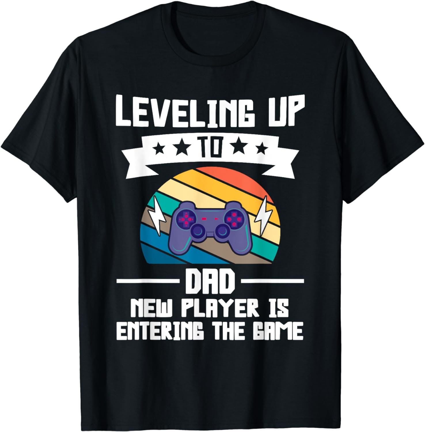 Leveling up to Dad New player is entering the game Dad T-Shirt
