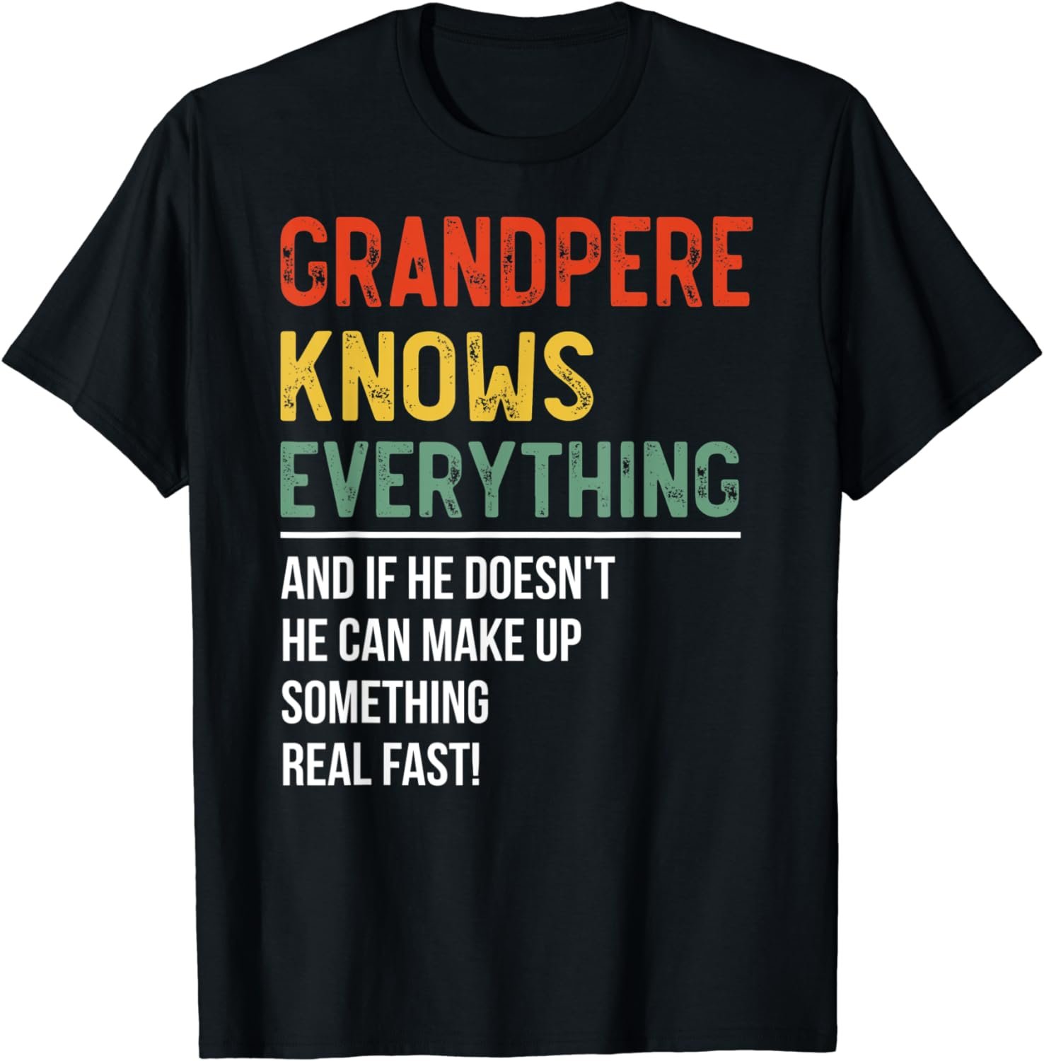 Mens Grandpere Knows Everything Father's Day Grandpere T-Shirt