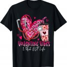 Valentine Vibes & That DSP Life Valentines Day T-Shirt