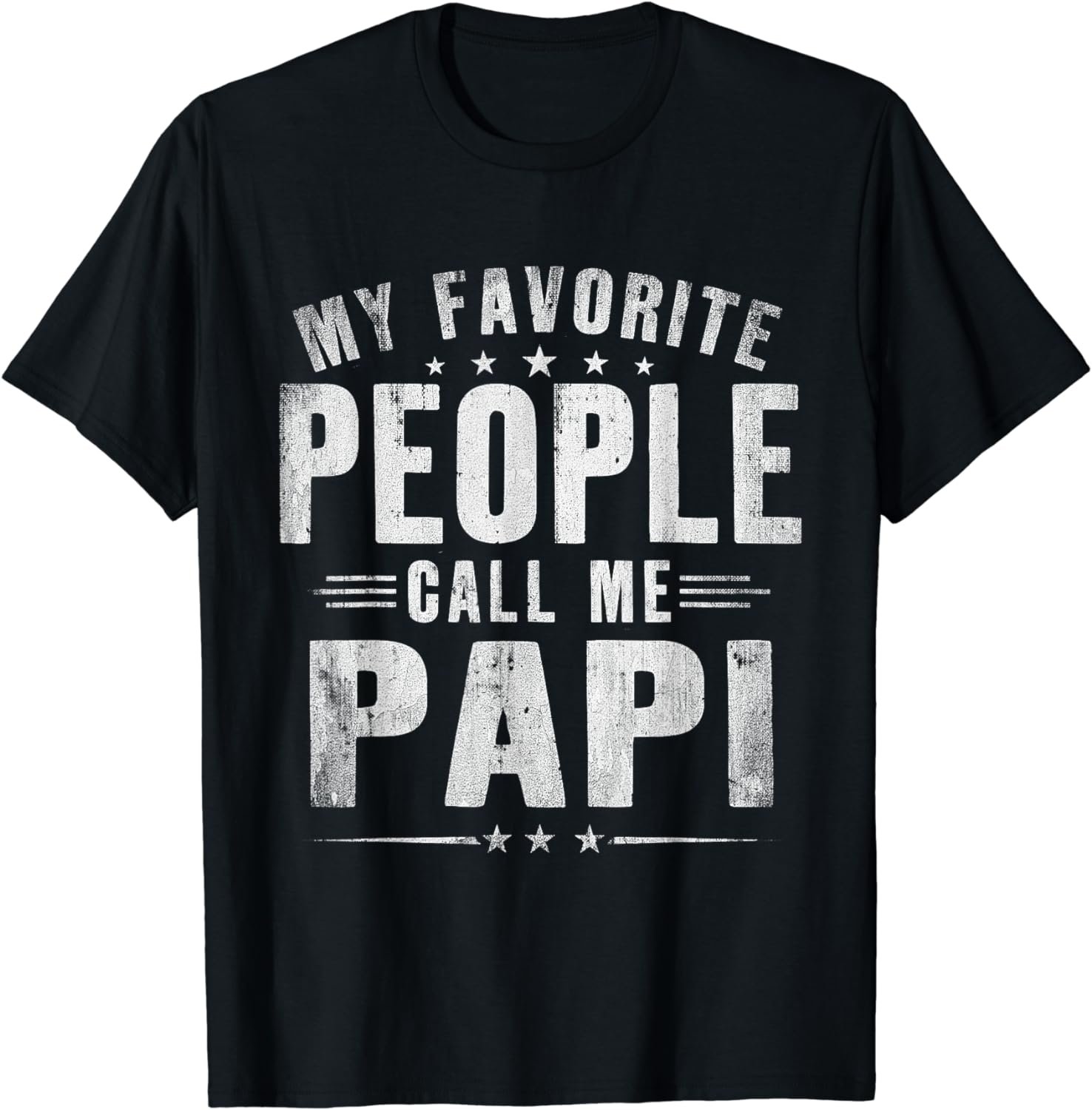 My Favorite People Call Me Papi Shirt Father's Day T-Shirt