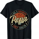 Pepa Like A Grandpa Only Cooler Vintage Retro Father's Day T-Shirt