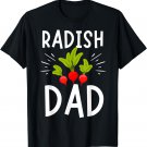Funny Radish Dad Vegetable Fathers' Day Gardener Lover T-Shirt