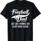 Men's Foosball Dad Father's Day Gift Men Foosball T-shirt