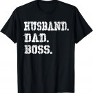 Husband Dad Boss Shirt: Funny Father's Day Gift Tee