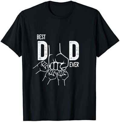 Best Dad Ever Fist Bump Dad Of Three Kids Funny Fathers Day T-Shirt