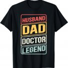 Vintage Husband Dad Doctor Legend retro funny Father's Day T-Shirt