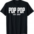 Mens Father's Day Gift for Grandpa Pop Pop Est 2017 Since 2017