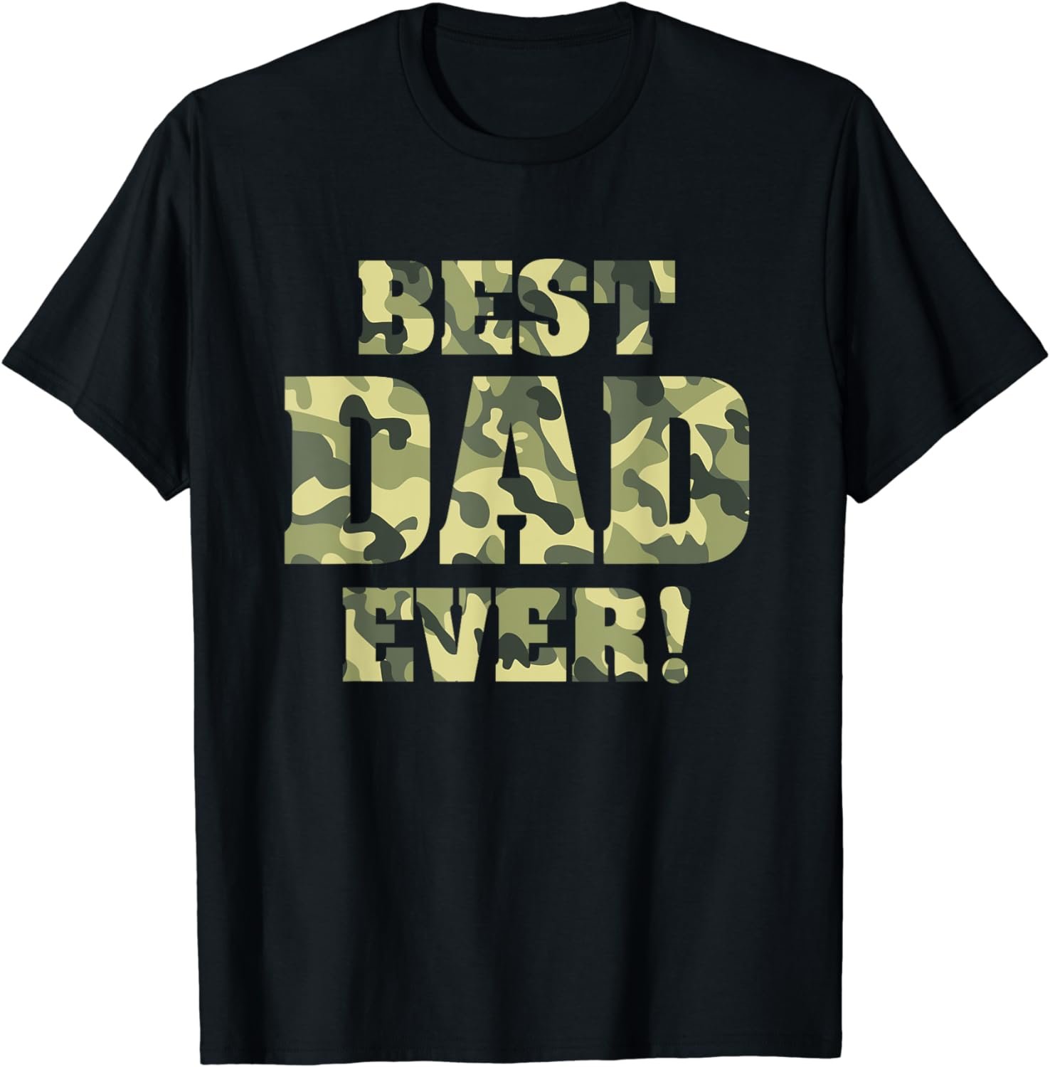 Best Dad Ever Camo Father's Day Special Greatest Dad Hunting T-Shirt