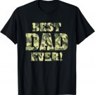 Best Dad Ever Camo Father's Day Special Greatest Dad Hunting T-Shirt