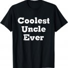 Mens Coolest Uncle Ever T-shirt
