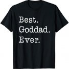 Best Goddad Ever Godfather T-Shirt