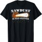 Vintage Sawdust is Man Glitter Novelty T-Shirt