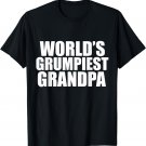 World's Grumpiest Grandpa Funny Grumpy Father's Day Gift T-Shirt