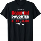Daughter Gun Shovel & Alibi Super Cute Father's Day T Shirt