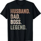 Boss Funny Husband Dad Legend Vintage Father's Day T-Shirt