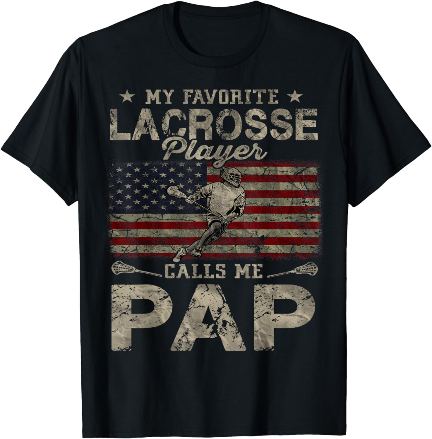 My Favorite Lacrosse Player Calls Me Pap Father's Day T-Shirt