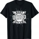 Best Dzedo Ever Father's Day Gift For Serbian Grandpa Shirt