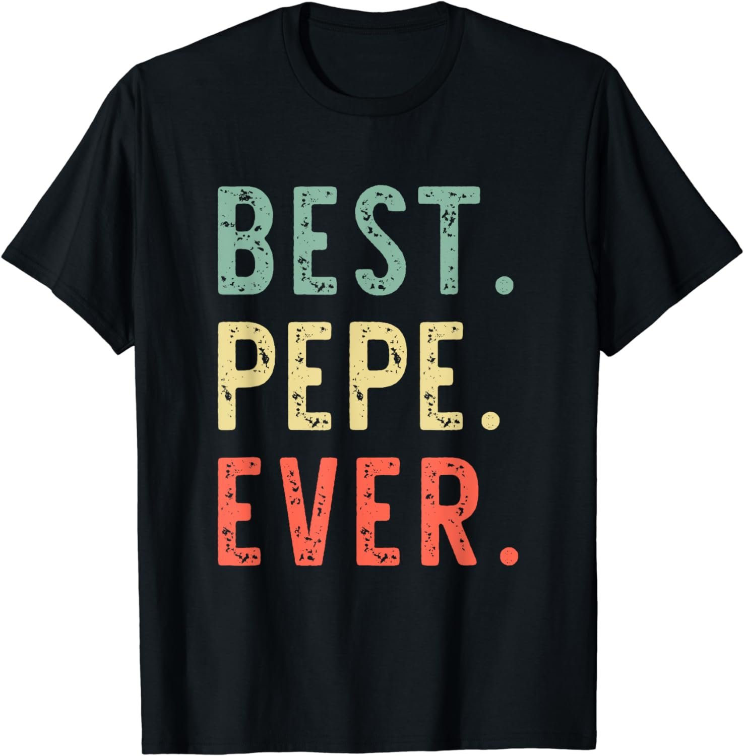 Best Pepe Ever Family Funny Retro Vintage T-Shirt