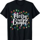 Funny Merry and Bright Christmas Lights Xmas Holiday Short Sleeve T-Shirt