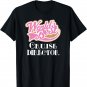 Cruise Director Cute Appreciation Gift T-Shirt