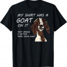 MY SHIRT HAS A GOAT ON IT | Funny Tee for Adults and Kids