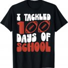 I Tackled 100 Days of School Football 100th Day Teacher Boys T-Shirt