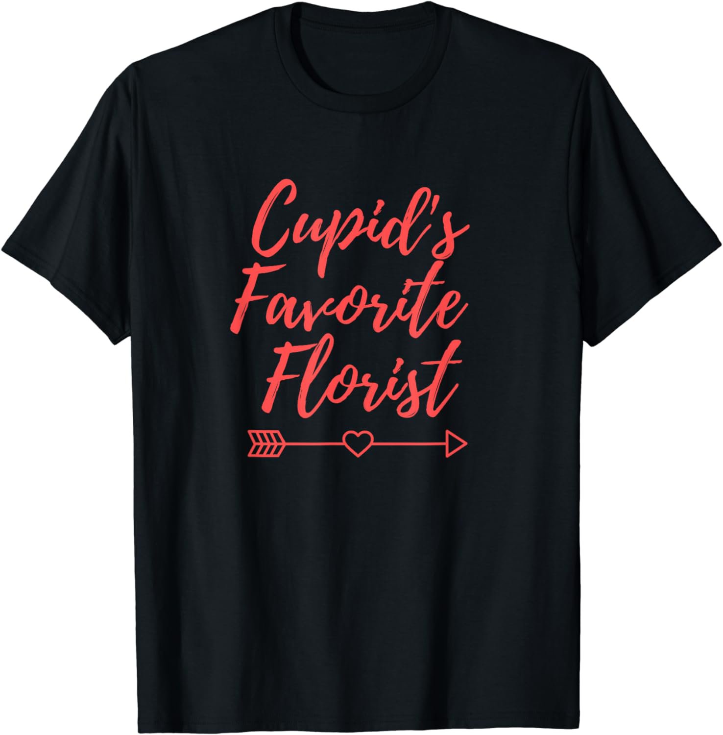 Funny Cute Valentines Day Gift Cupid's Favorite Florist T-Shirt