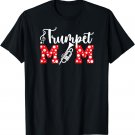 Trumpet Mom Of A Trumpet Player Mom Trumpet Mama T-Shirt