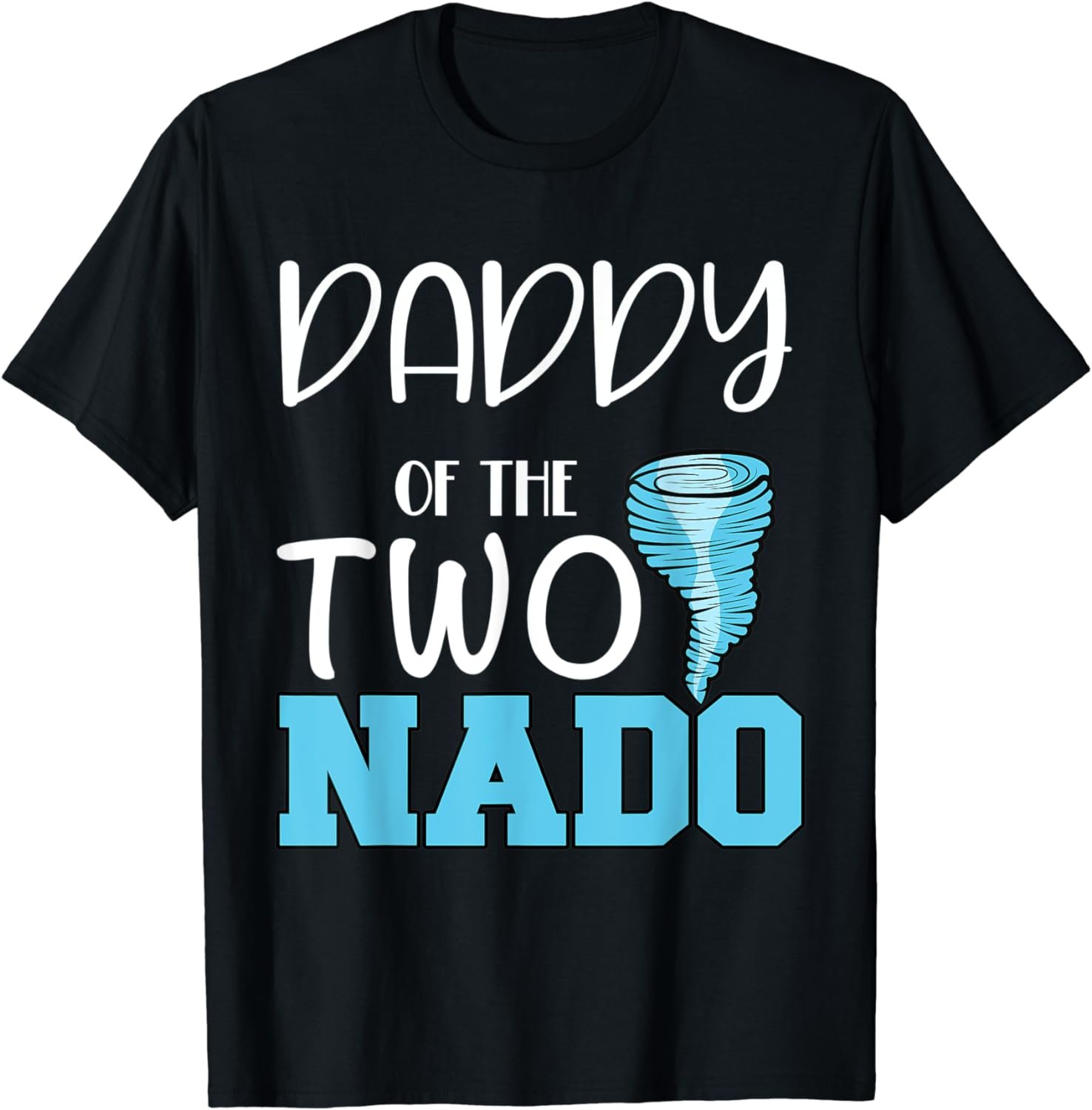 Daddy of the Two-nado Tornado Themed 2nd Birthday Party T-Shirt