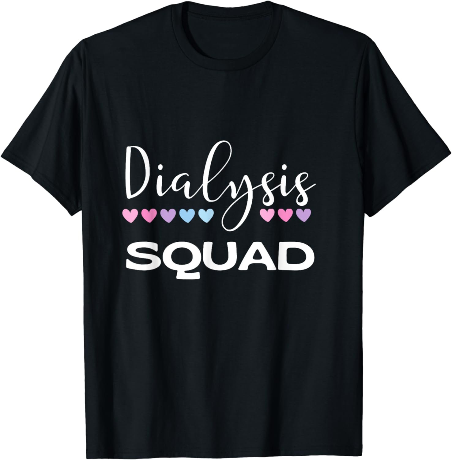 CUTE DIALYSIS SQUAD T-Shirt
