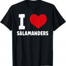 I Love Salamanders I Heart Salamander Cute Animal Amphibian T-Shirt