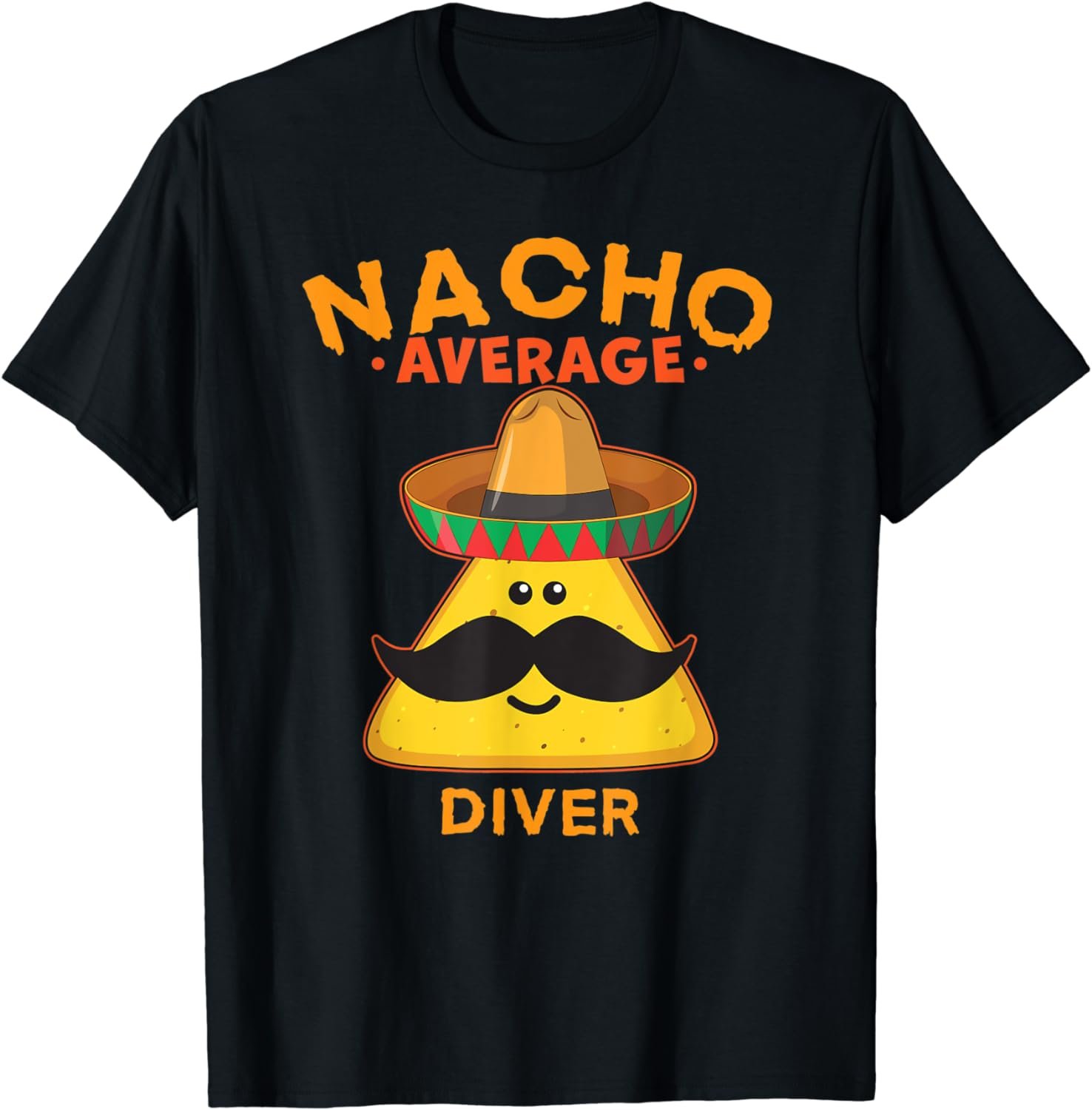 Nacho Average Diver Funny Cute Cinco de Mayo T-Shirt
