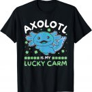 Axolotl Is My Lucky Carm Shamrock St. Patrick's Day Axolotl T-Shirt