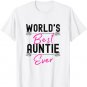 Aunt Quotes World's Best Aunt Ever Cute Auntie T-Shirt