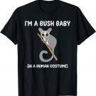 Bush Baby Costume Cute Funny Bushbaby T-Shirt