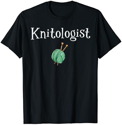 Funny Knitting TShirt Knitologist Yarn Needles Knitter Gift T-Shirt