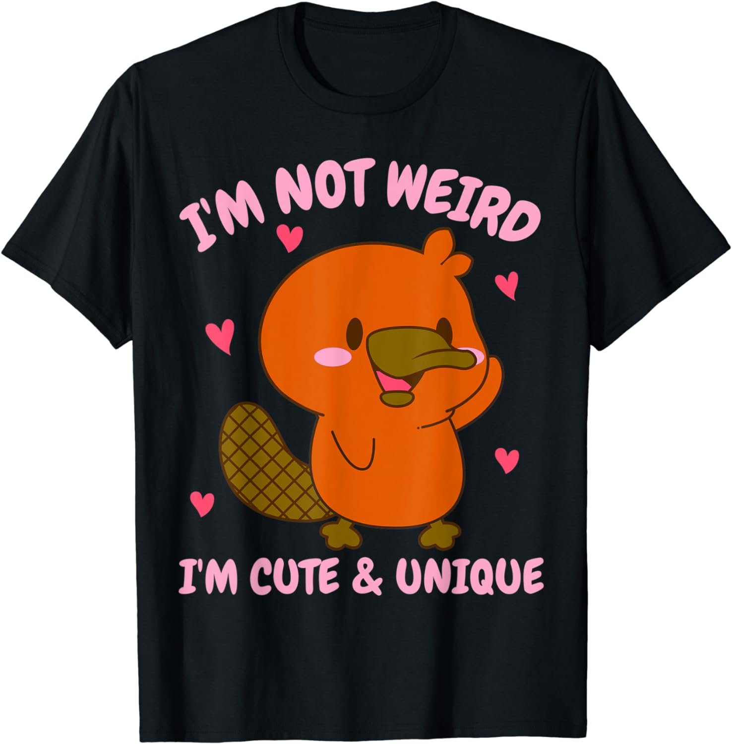 Platypus I'm Not Weird I'm Cute & Unique Platypus T-Shirt