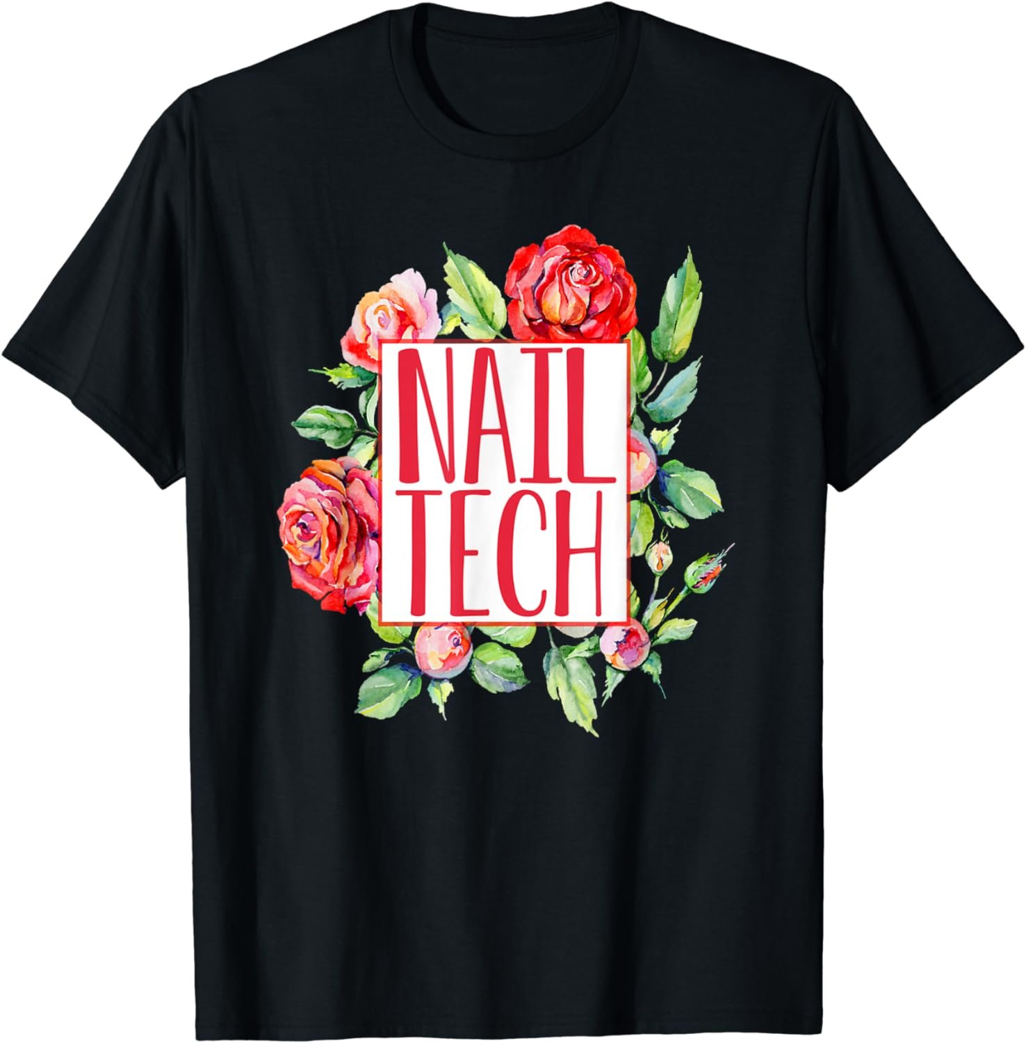 Cute Nail Tech Floral Roses Nail Technician Shirt Gift