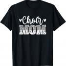 Choir Mom Of A Choir Member Leopard Choir Mother T-Shirt