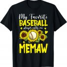 My Favorite Baseball Player Calls Me Memaw Cute Sunflower T-Shirt