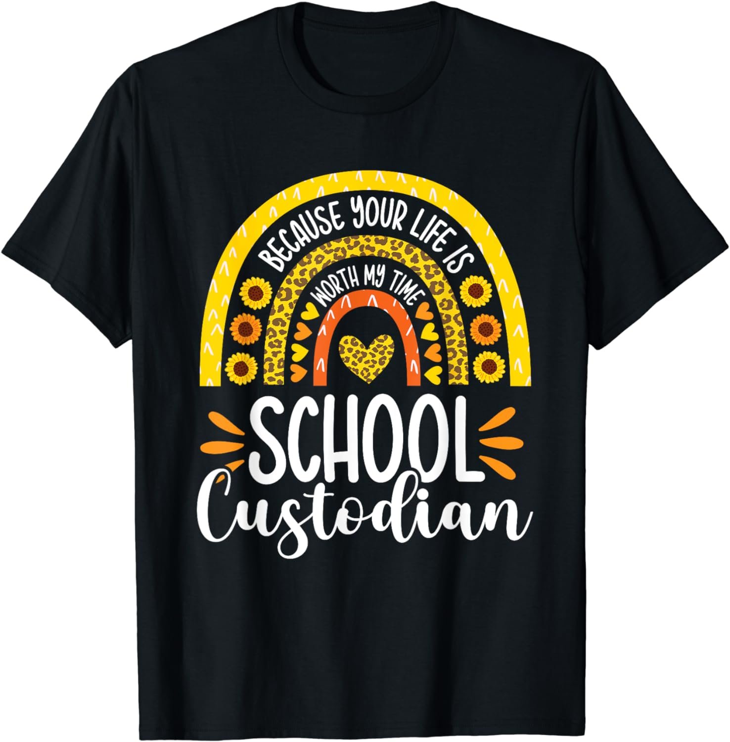 Sunflower Cute Quote School Custodian Janitor Appreciation T-Shirt
