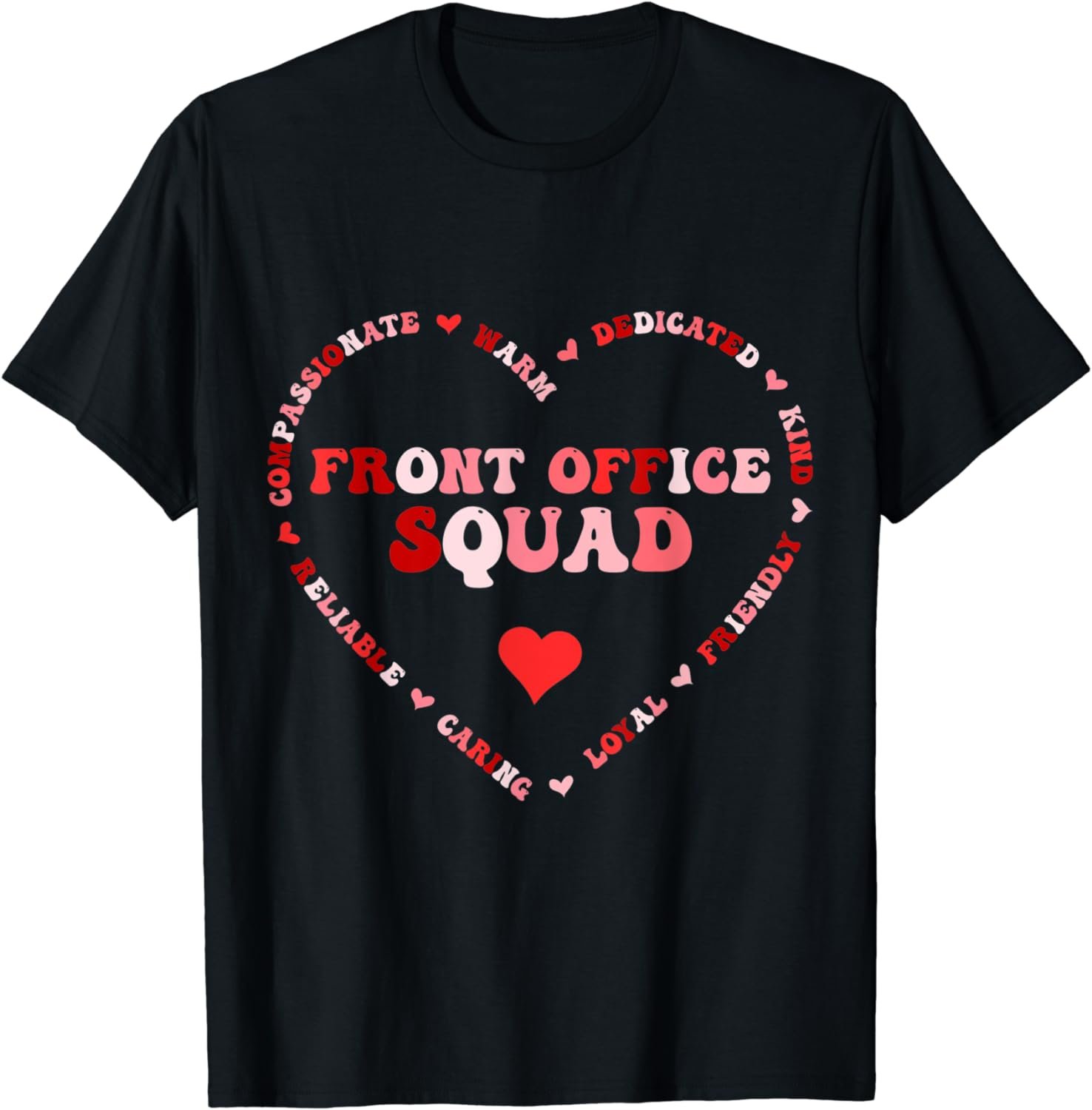 Cute Front Office Squad Valentines Day Heart T-Shirt