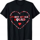 Cute Front Office Squad Valentines Day Heart T-Shirt