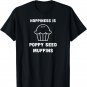 Poppy Seed Muffins Breakfast Brunch Cooking Pastry Chef T-Shirt