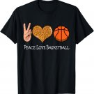 Peace Love Basketball - Cute Basketball Peace Love T-Shirt